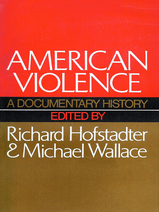 Title details for American Violence by Richard Hofstadter - Available